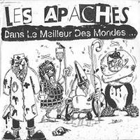 Les Apaches : Dans le Meilleur Des Mondes